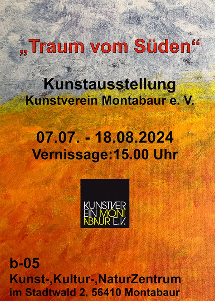 Traum vom Süden – Ausstellung des Kunstvereins Montabaur im b05